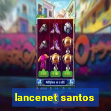 lancenet santos